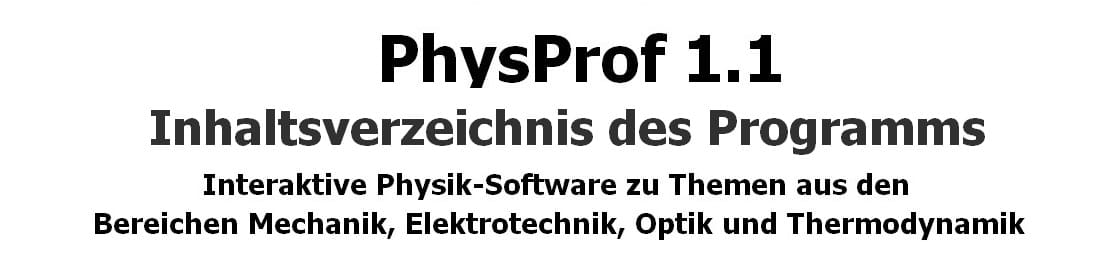 PhysProf - Inhaltsverzeichnis - Physik - Unterprogramme - Software - Programmübersicht 